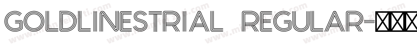 GoldLinesTrial Regular字体转换